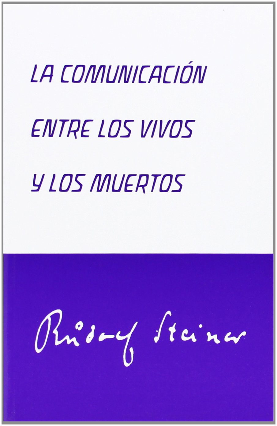 La comunicación entre los vivos y los muertos