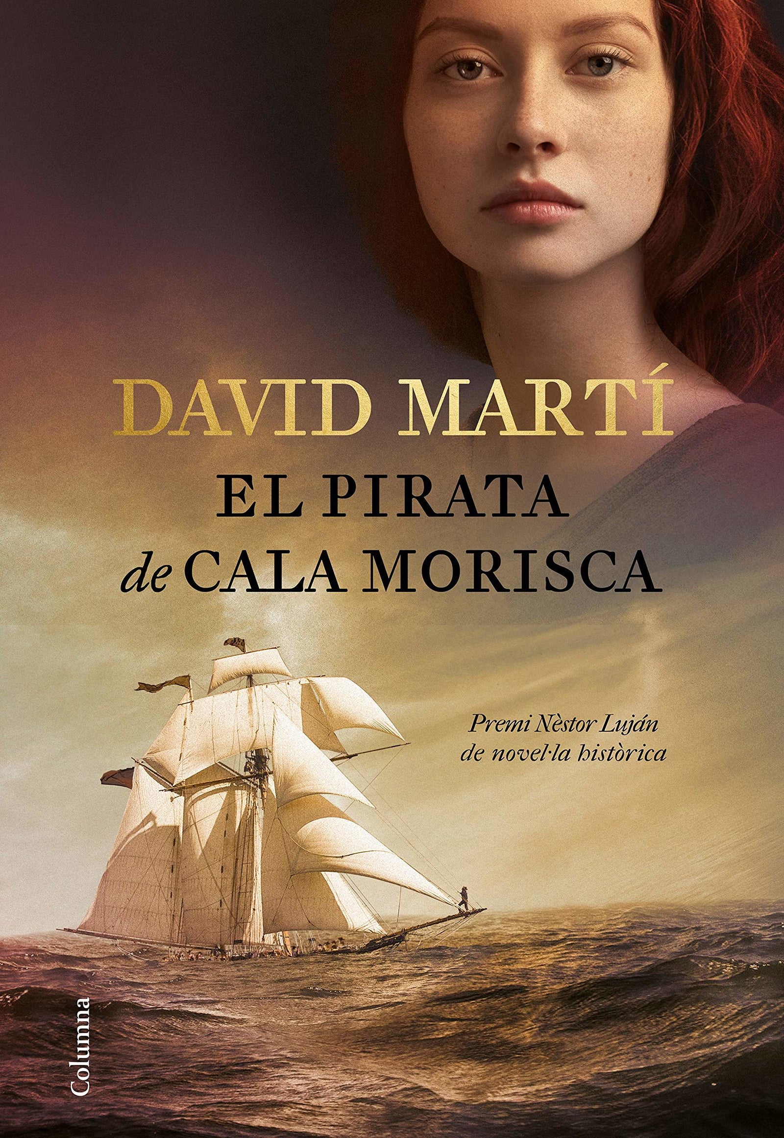El pirata de cala Morisca: Premi Nèstor Luján de Novel·la Històrica 2018 (Clàssica)