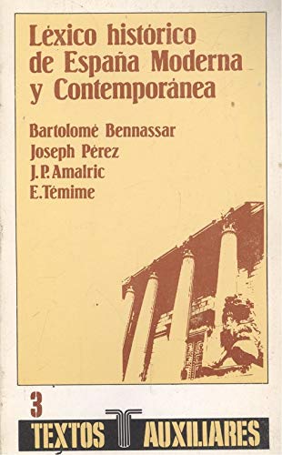 Lexico historico de España moderna y contemporanea