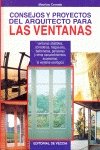 Las ventanas consejos y proyectos del arquitecto (Artes,Oficios Y Profesiones)
