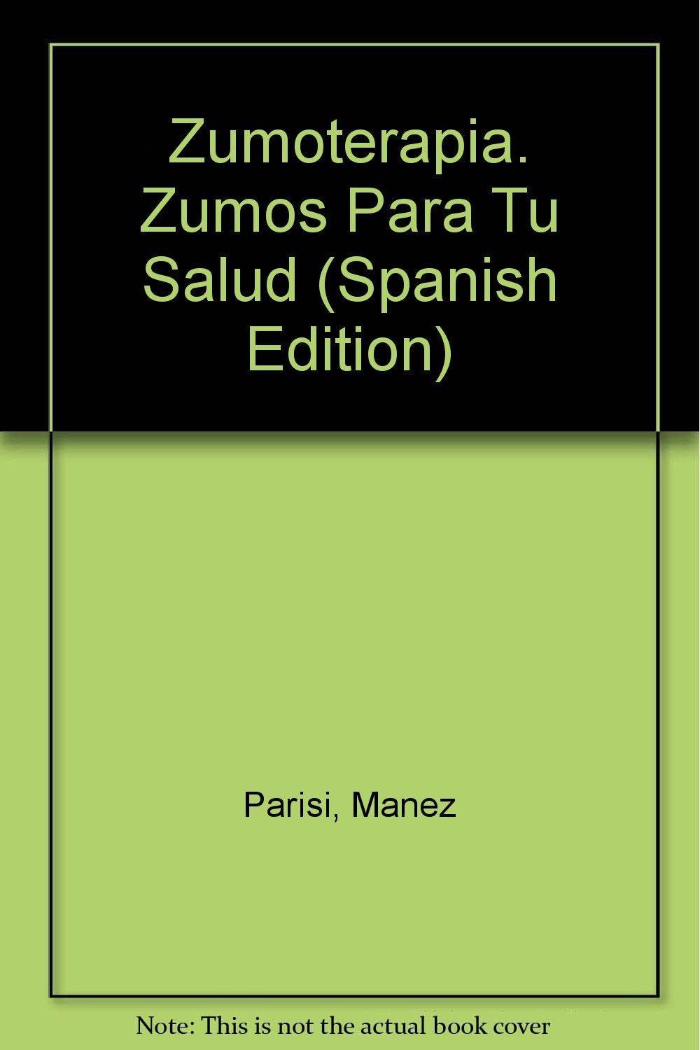 Zumoterapia, zumos para tu salud