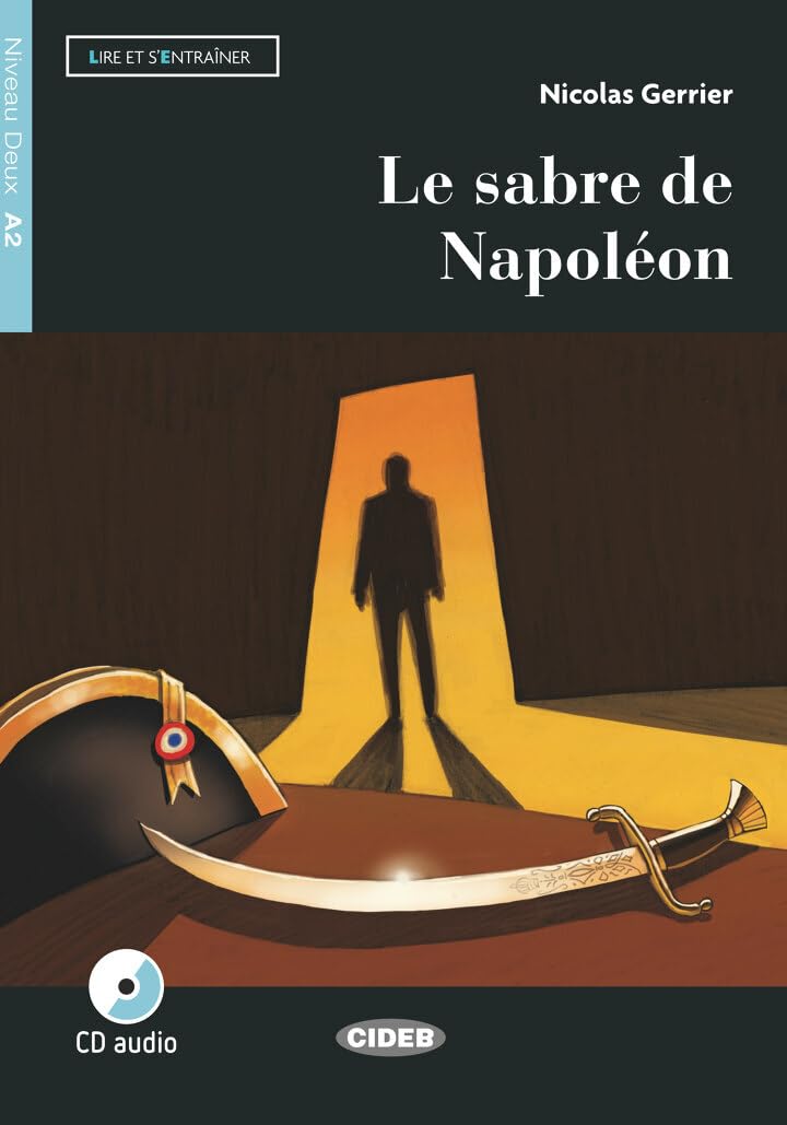 SABRE DE NAPOLEON CD EREADERS A2,LE: Le sabre de Napoleon + CD + App + DeA LINK - 9788853016409