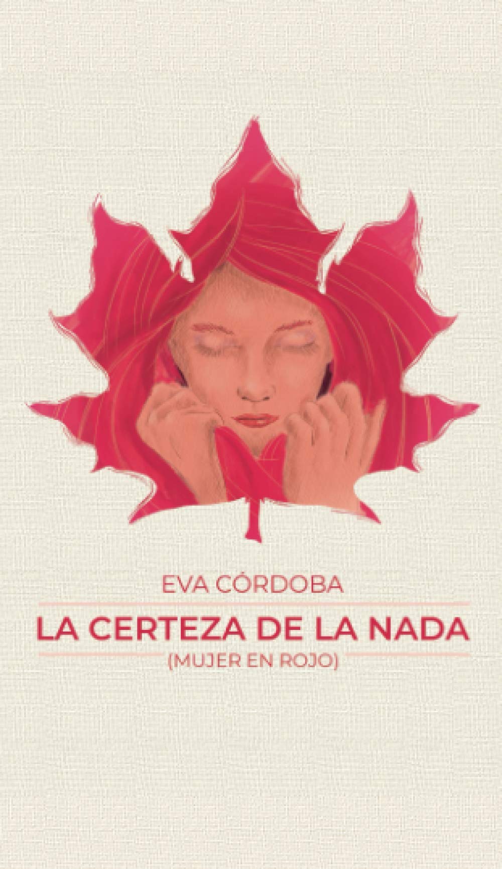 La certeza de la nada: Mujer en Rojo