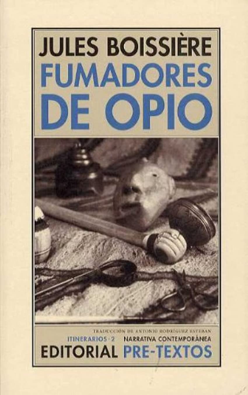 Fumadores de opio: Cómicos ambulantes; Los espíritus del monte Tan-Vien y otros relato (Narrativa contemporánea)