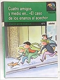 Cuatro amigos y medio en...
