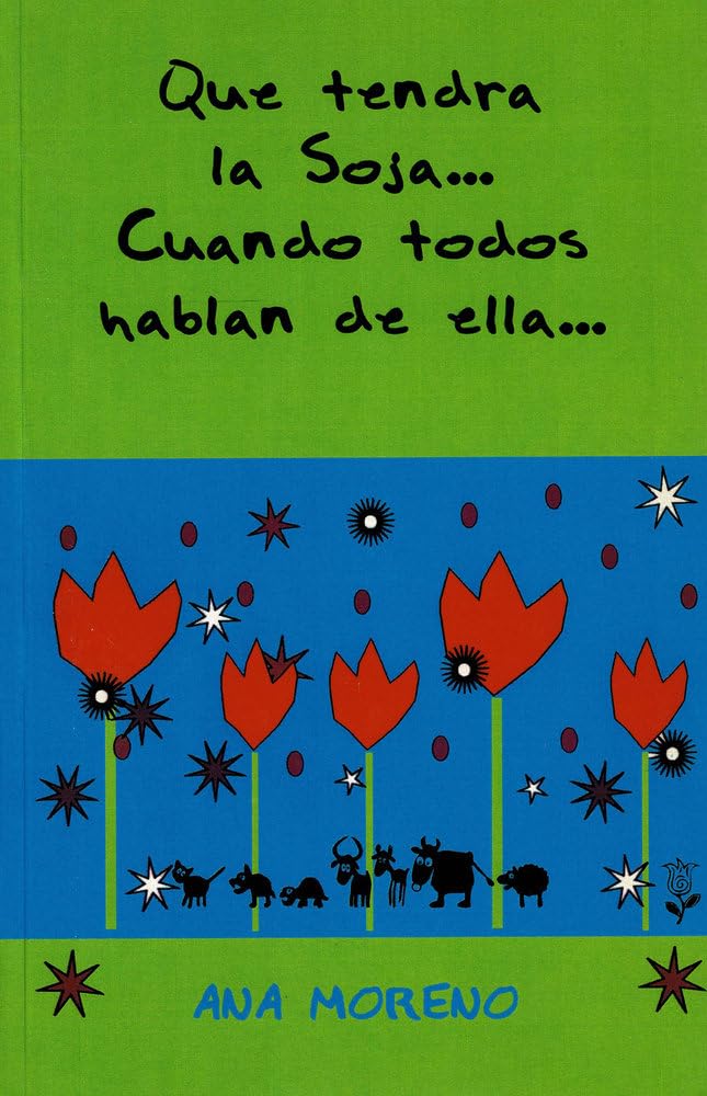 ¿Qué Tendrá La Soja...?