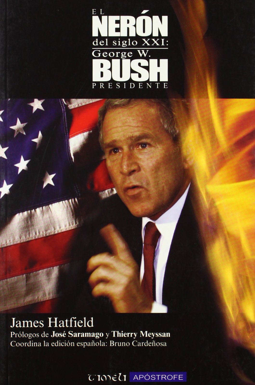 NERON DEL SIGLO XXI: GEORGE W.BUSH PRESIDENTE (HUMANIDADES)
