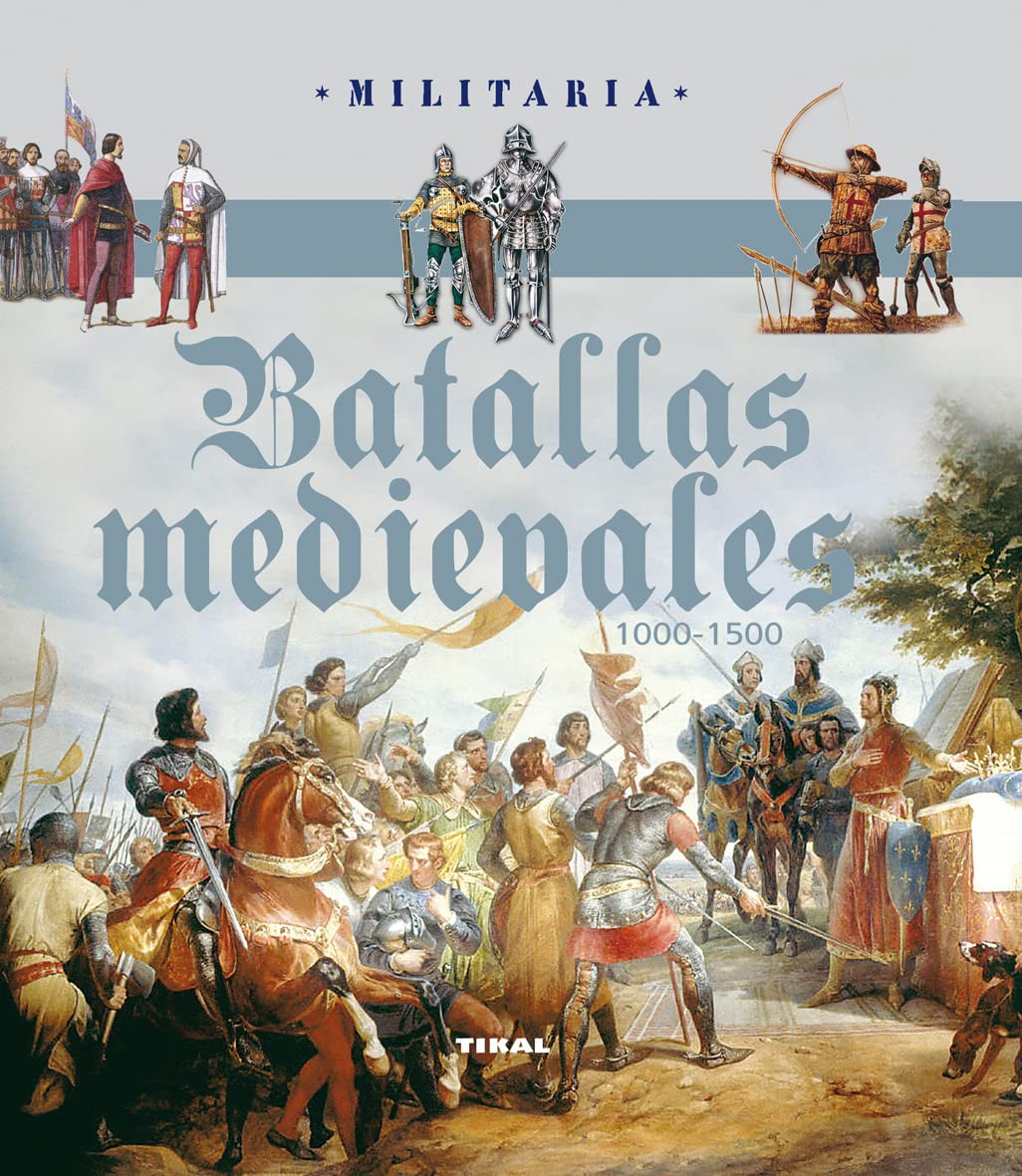 Batallas medievales. 1000-1500