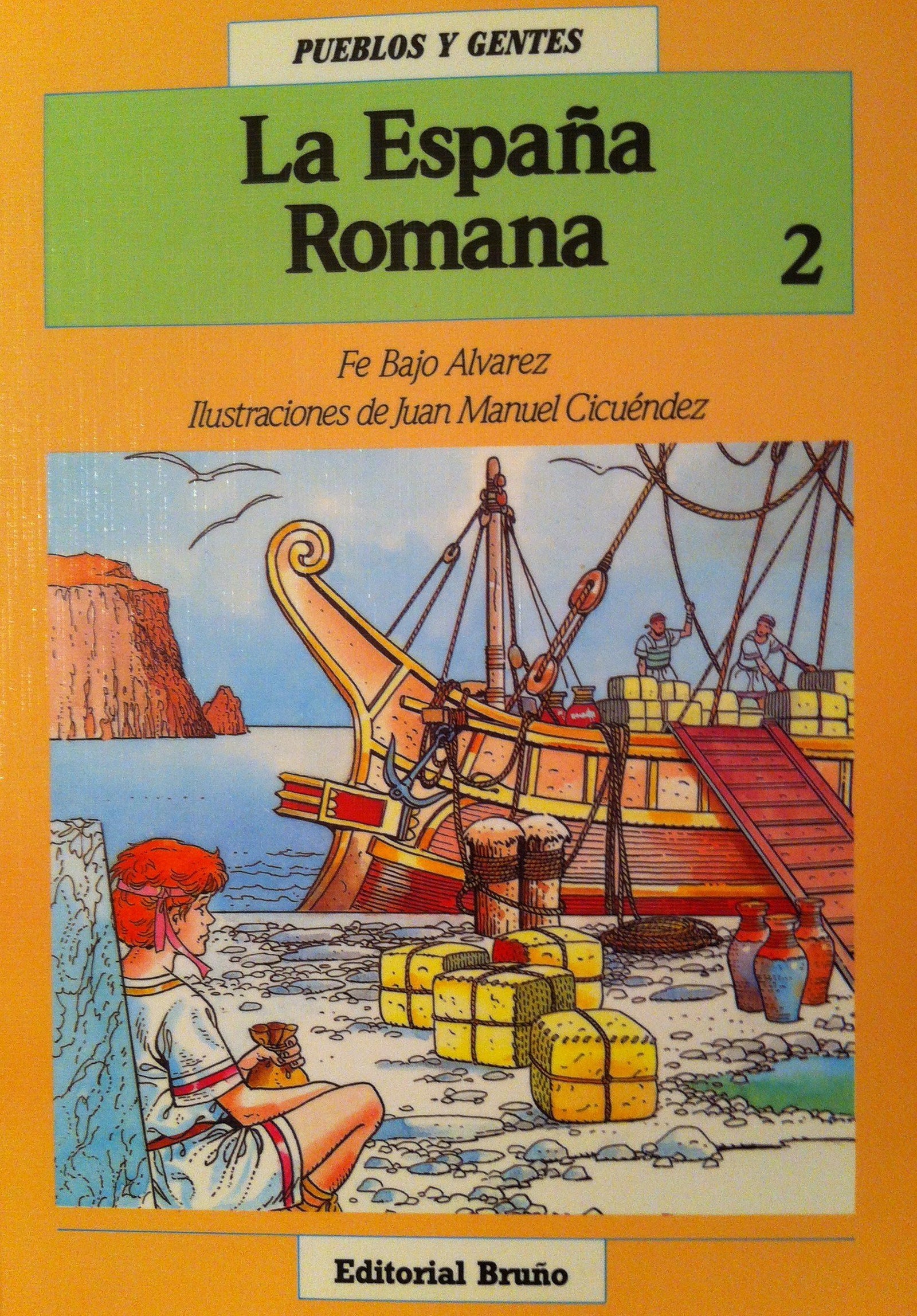 La España Romana/ the Roman Spain