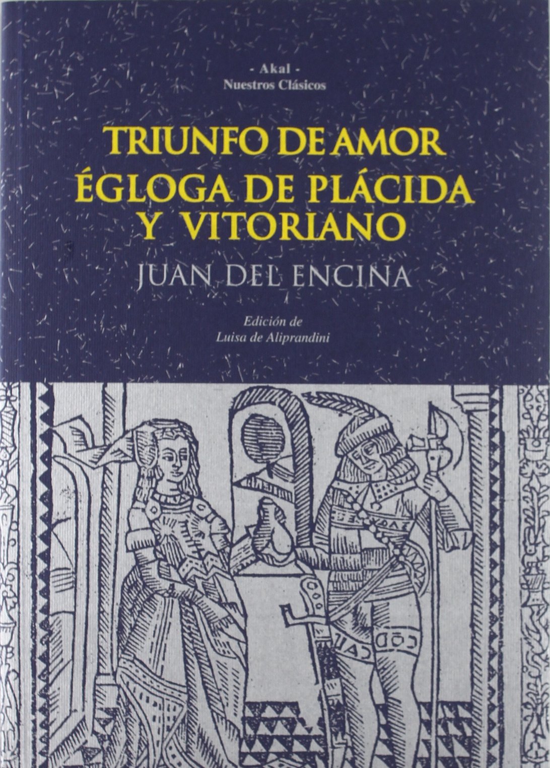 Triunfo de Amor. Égloga de Plácida y Vitoriano: 13 (Nuestros clásicos)