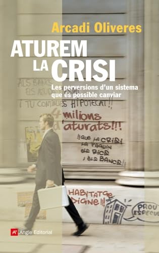 Aturem la crisi: Les perversions d'un sistema que és possible canviar: 36 (El fil d'Ariadna)