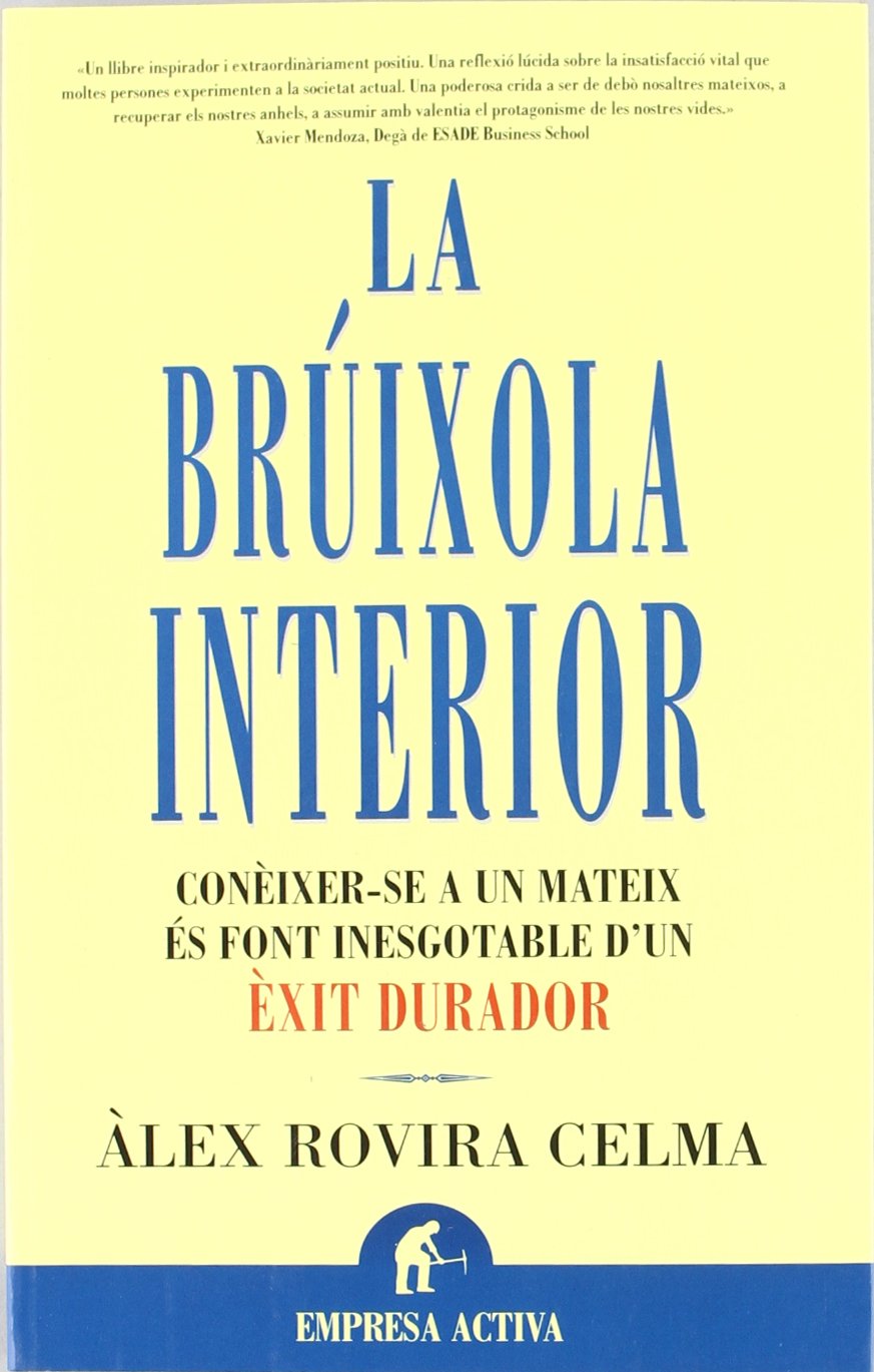 La brúixola interior: conèixer-se a un mateix és font inesgotable d'un èxit durador