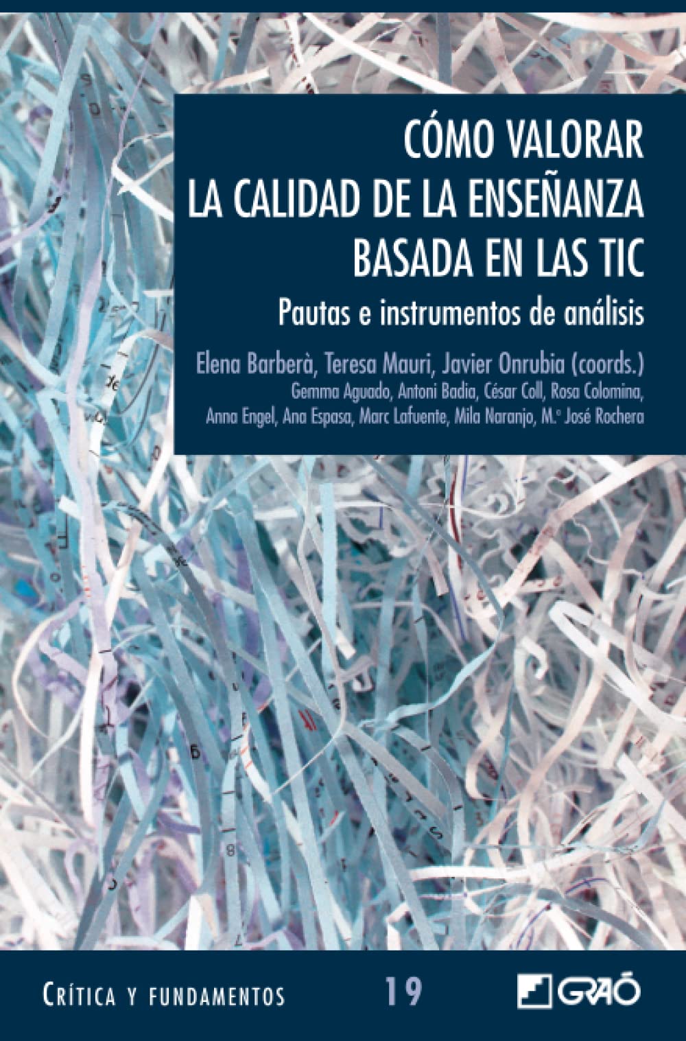 Cómo valorar la calidad de la enseñanza basada en las TIC