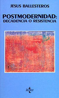 Postmodernidad: decadencia o resistencia (Ventana Abierta)