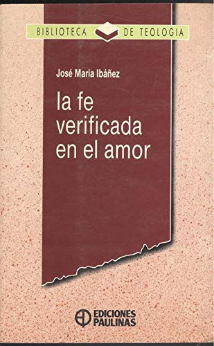 La fe verificada en el amor