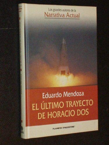El Último Trayecto De Horacio Dos