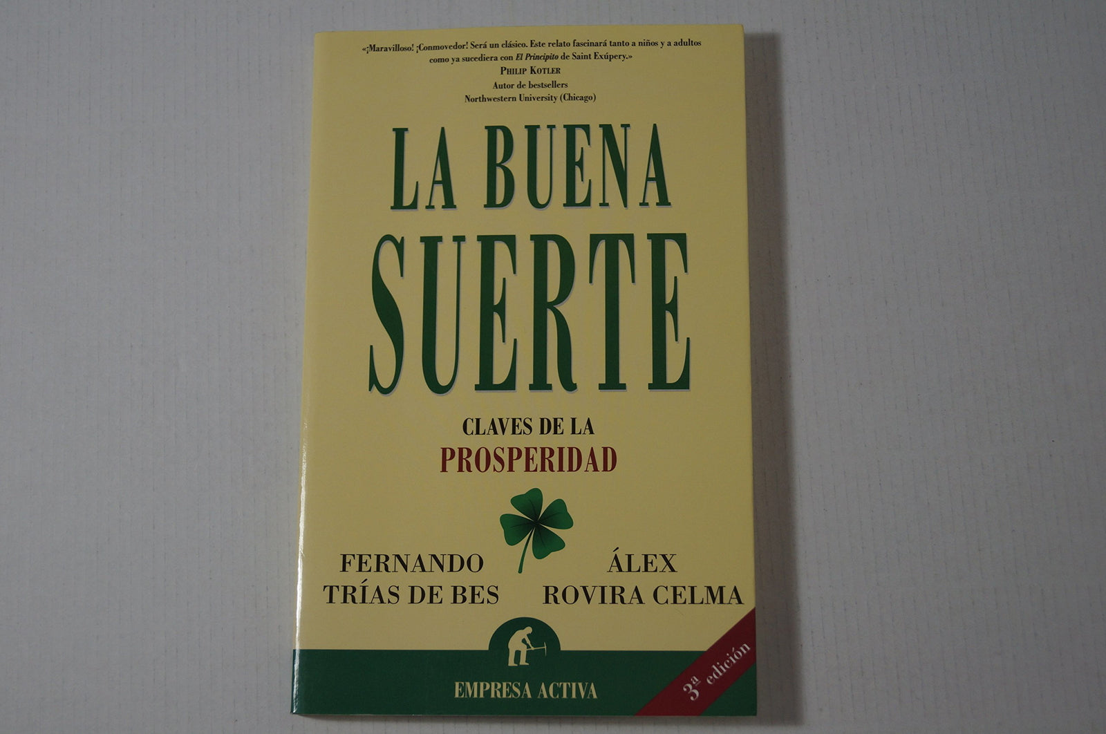 La Buena Suerte / Good Luck: Claves De La Prosperidad / Keys to Prosperity