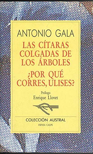 Las Citaras Colgadas De Los Arboles: Por Que Corres, Ulises?