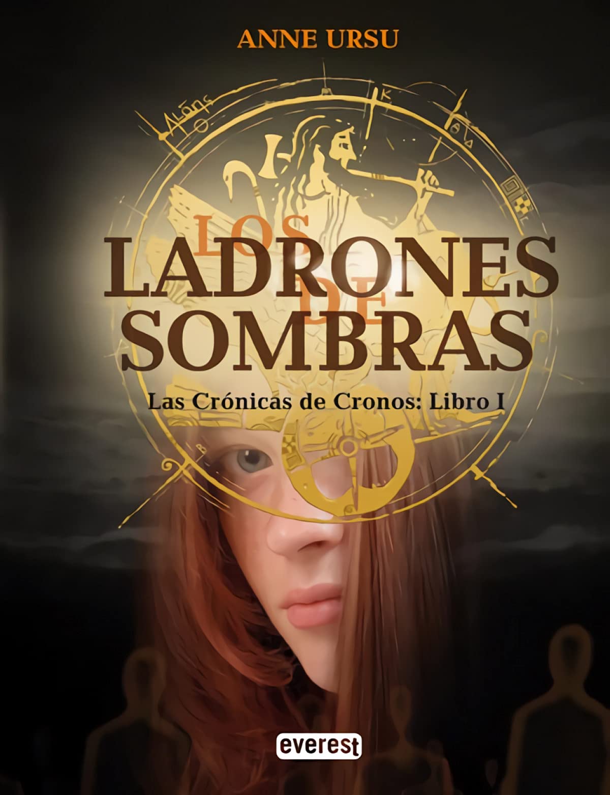 Los Ladrones de Sombras. Las Crónicas de Cronos: Libro I (Narrativa Everest)