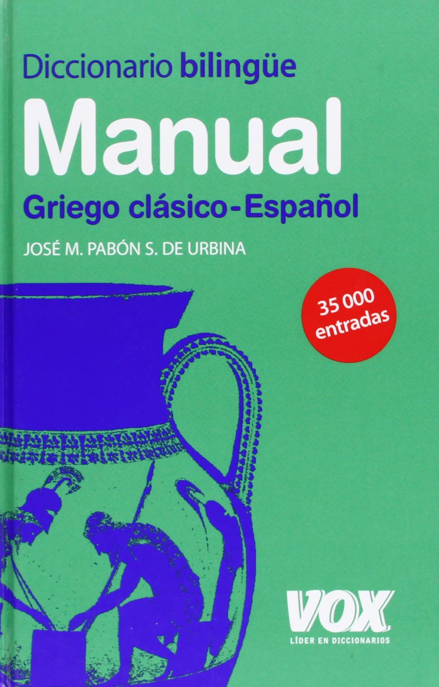 Diccionario Manual Griego. Griego clásico-Español (Vox - Lenguas Clásicas)