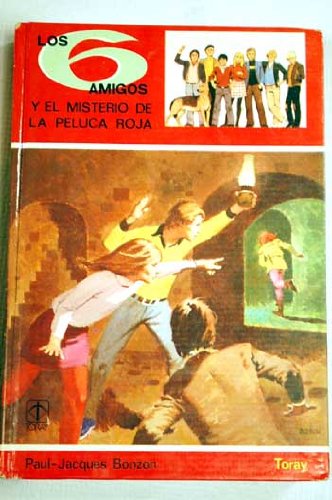 Los seis amigos y el misterio de la peluca roja