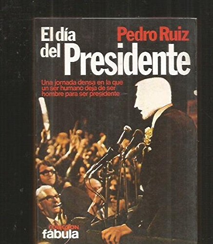 El d¸a del Presidente (Colección Fábula)