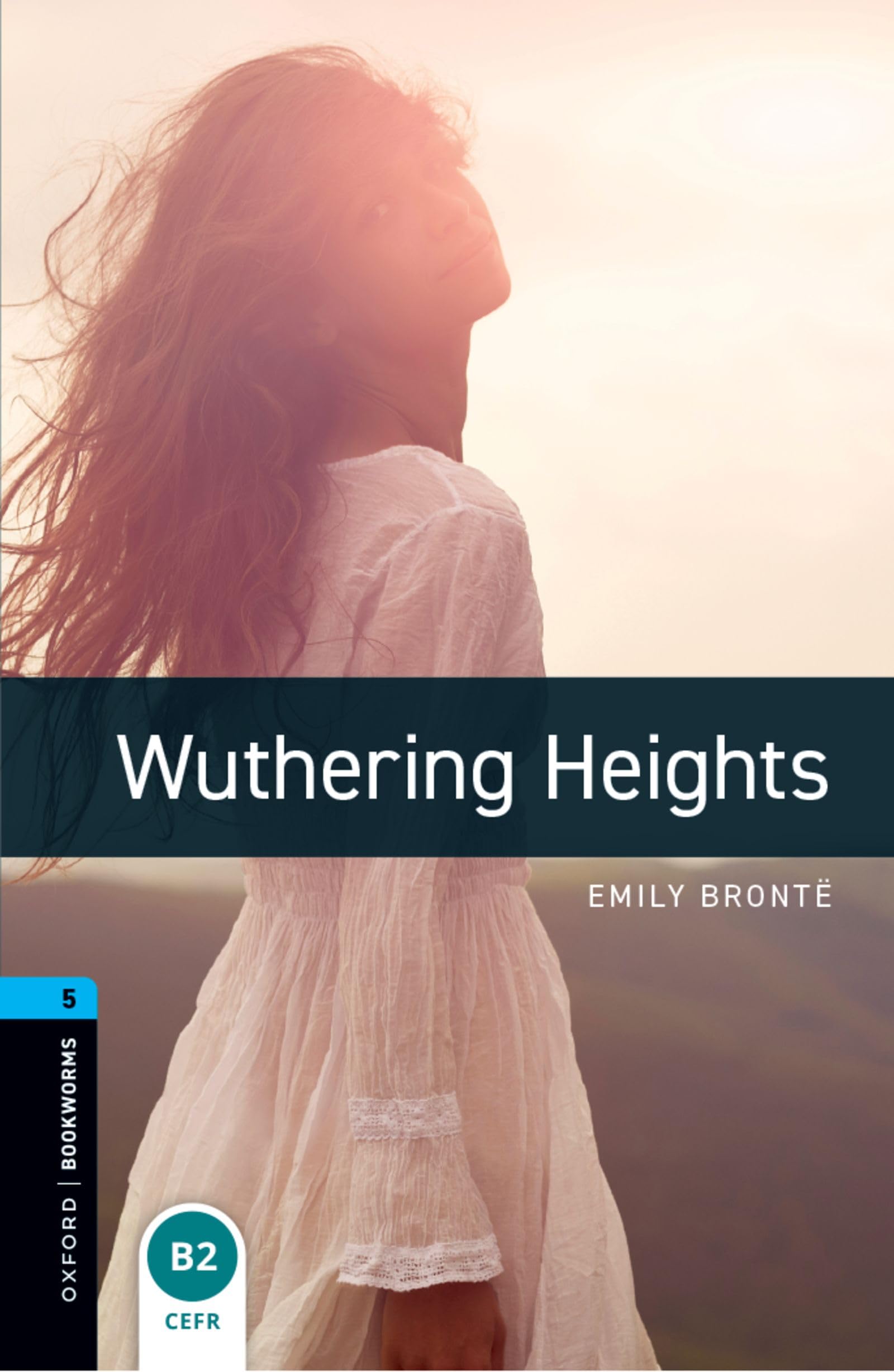 Oxford Bookworms Library: Oxford Bookworms 5: Wuthering Heights (Oxford Bookworms Elt)