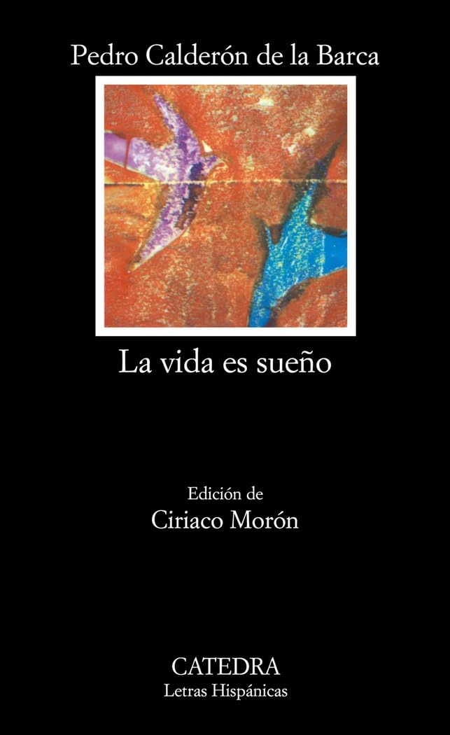 La Vida Es Sueno / Life is a Dream