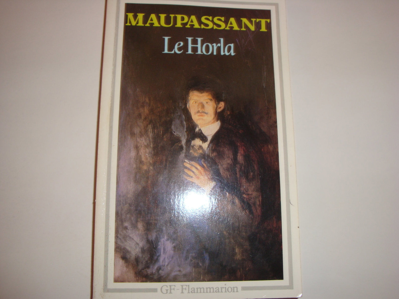 Horla et autres contes d'angoisse (Le): LA MAIN D'ECORCHE, LE DOCTEUR HERACLIUS GLOSS, SUR L'EAU, 