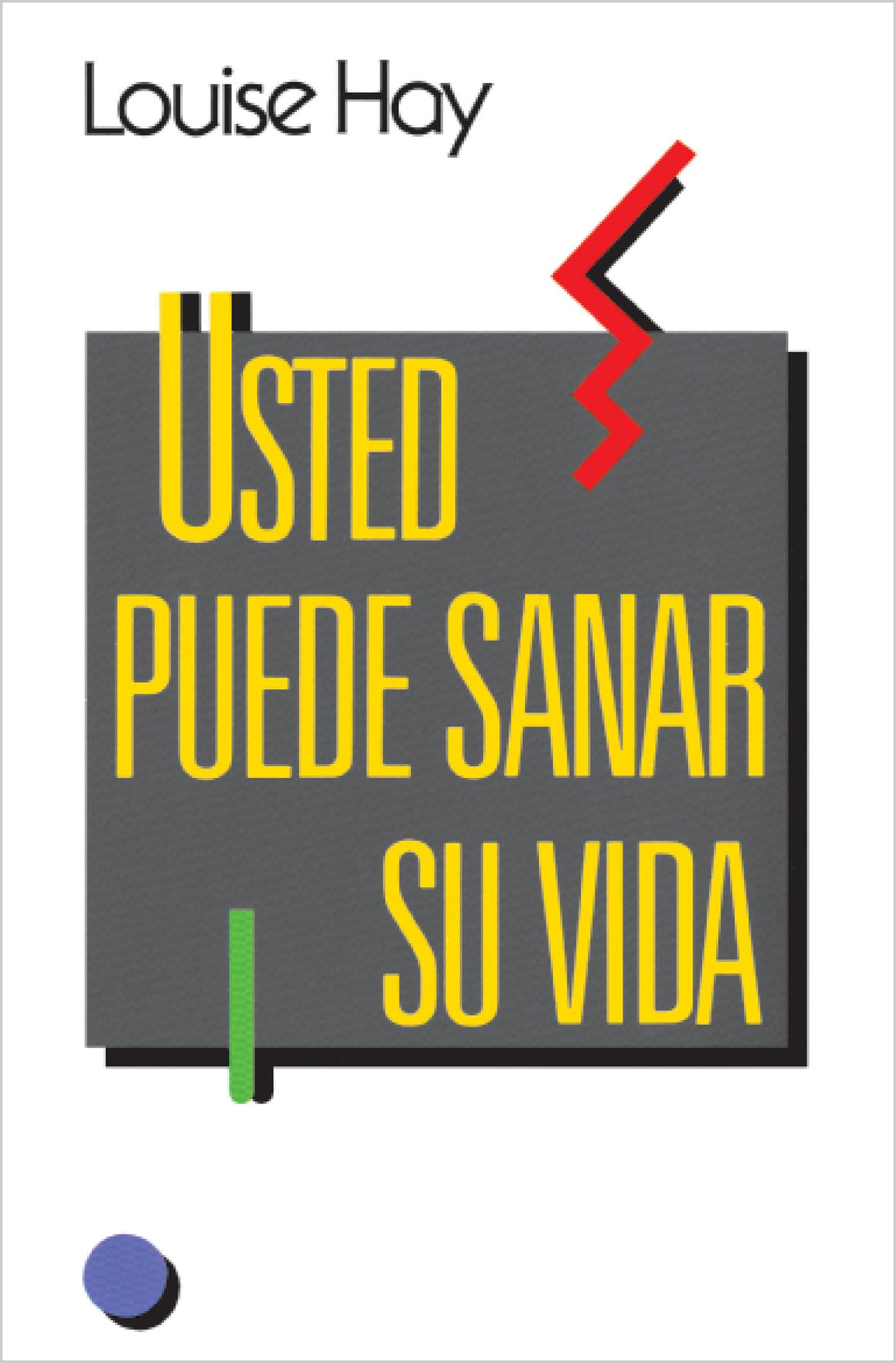 Usted Puede Sanar Su Vida/128