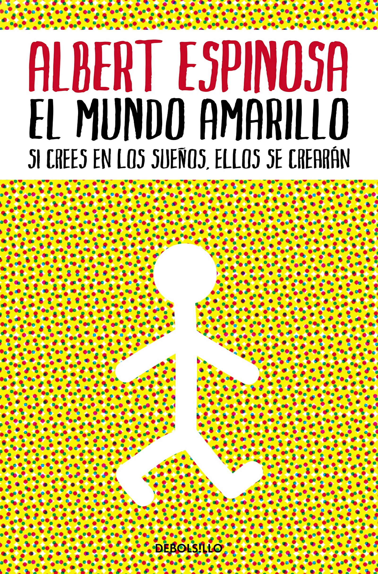 El mundo amarillo: Como luchar para sobrevivir me enseñó a vivir / The Yellow World: How Fighting for My Life Taught Me How to Live