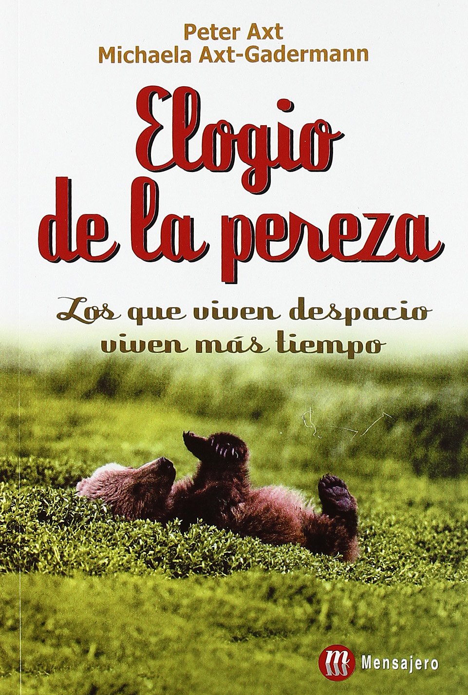 ELOGIO DE LA PEREZA