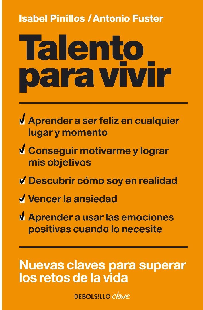 Talento para vivir: Nuevas claves para superar los retos de la vida
