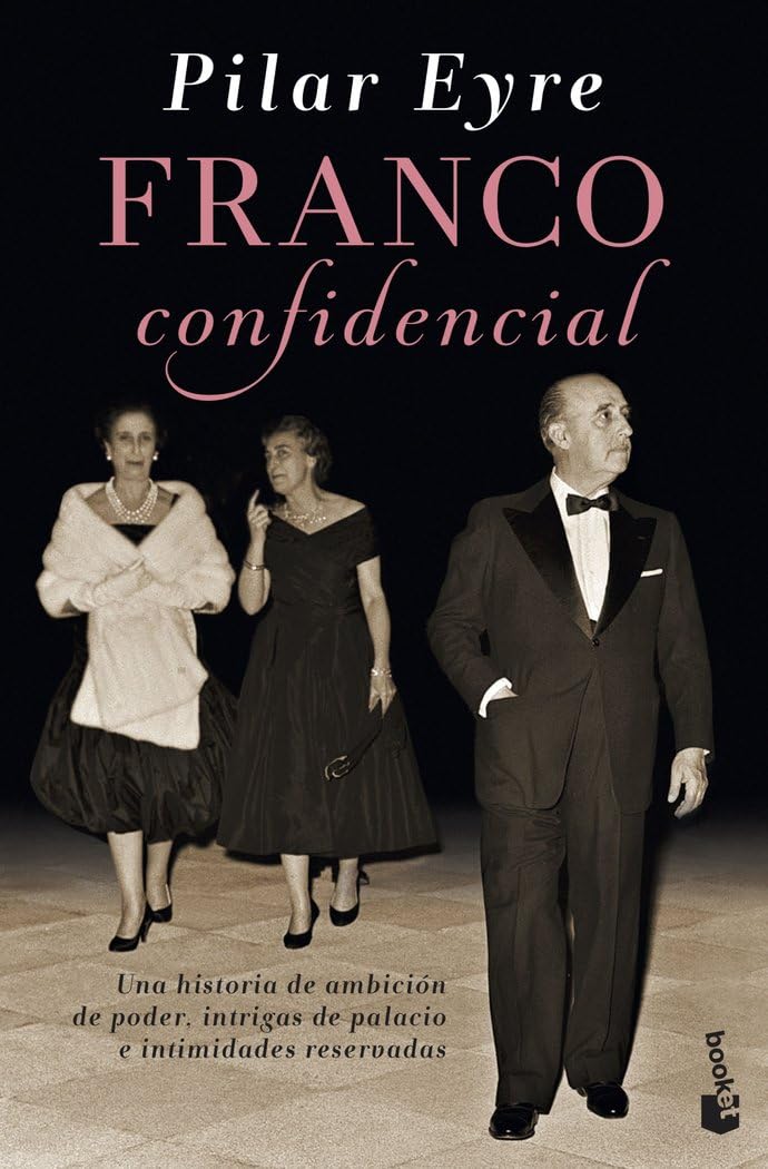 Franco confidencial: Con nuevo prólogo de la autora (Biografías y Memorias)