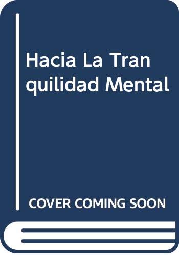 Hacia la tranquilidad mental