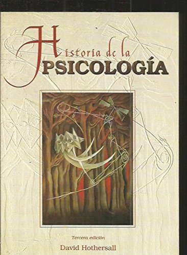 HISTORIA DE LA PSICOLOGIA 3EDC (SIN COLECCION)