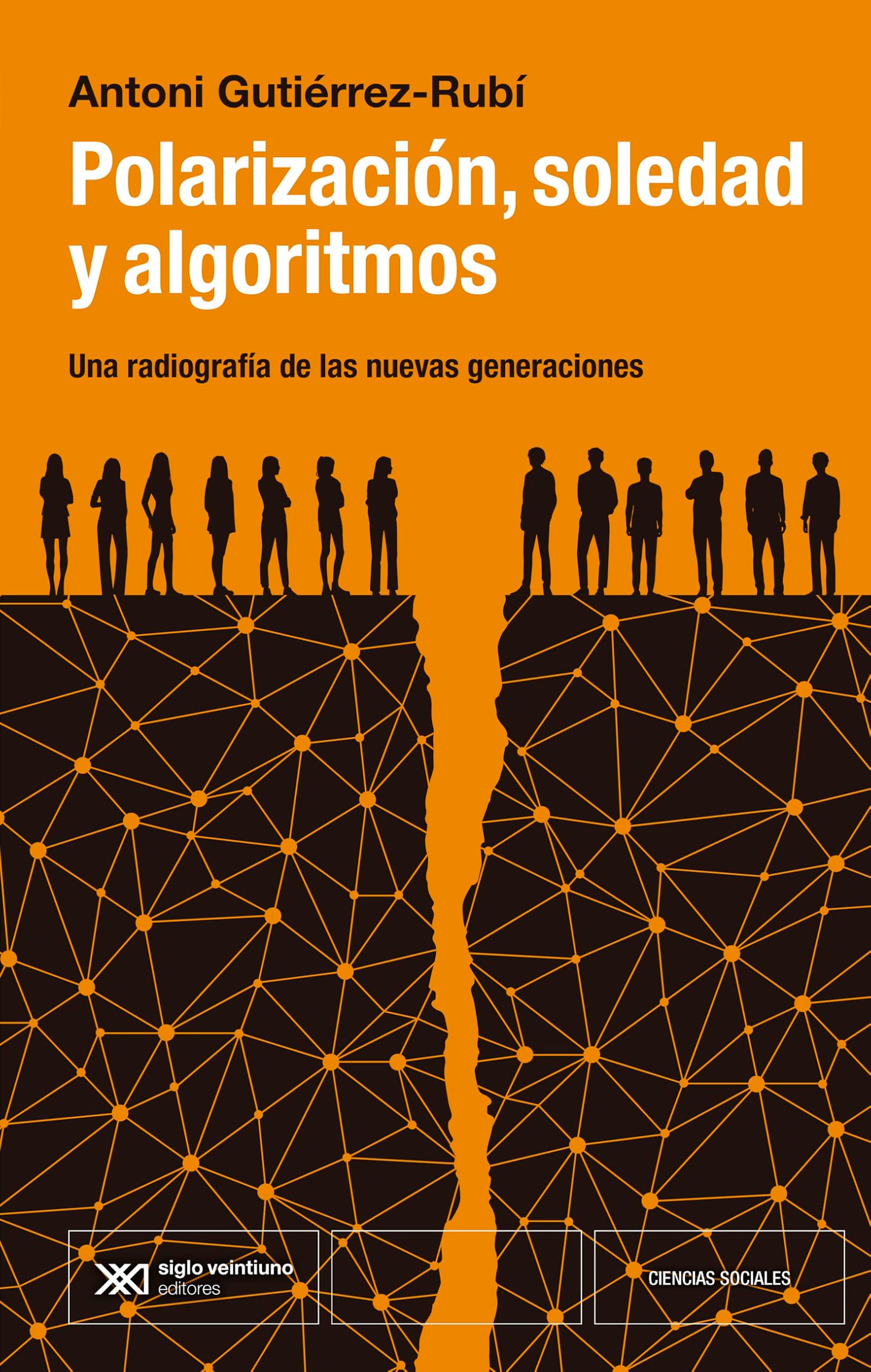 Polarización, soledad y algoritmos