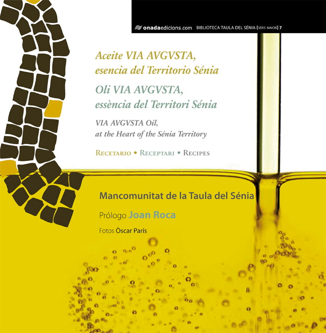 Aceite Via Augusta, esencia del territorio Sénia