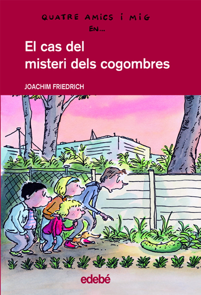 4 amics i mig en... El cas del misteri dels cogombres