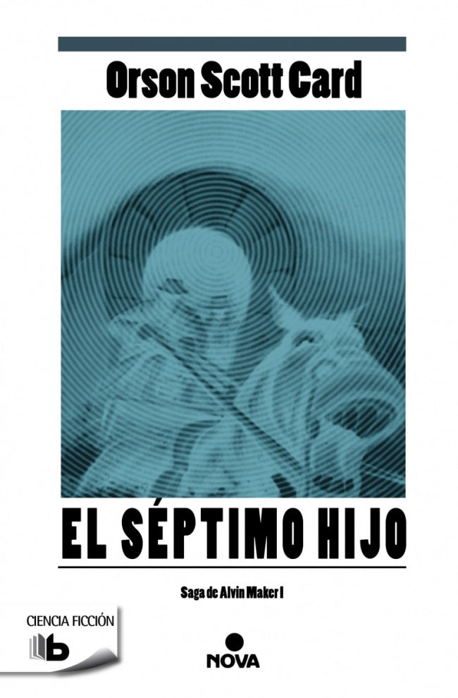 El séptimo hijo (Saga de Alvin Maker [El Hacedor] 1)