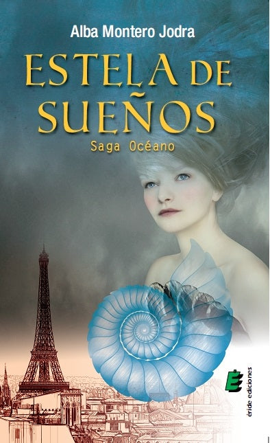 Estela de sueños. Saga Océano