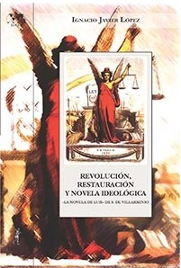 Revolución, restauración y novela de tesis (La novela de Luis de S. de Villarminio)