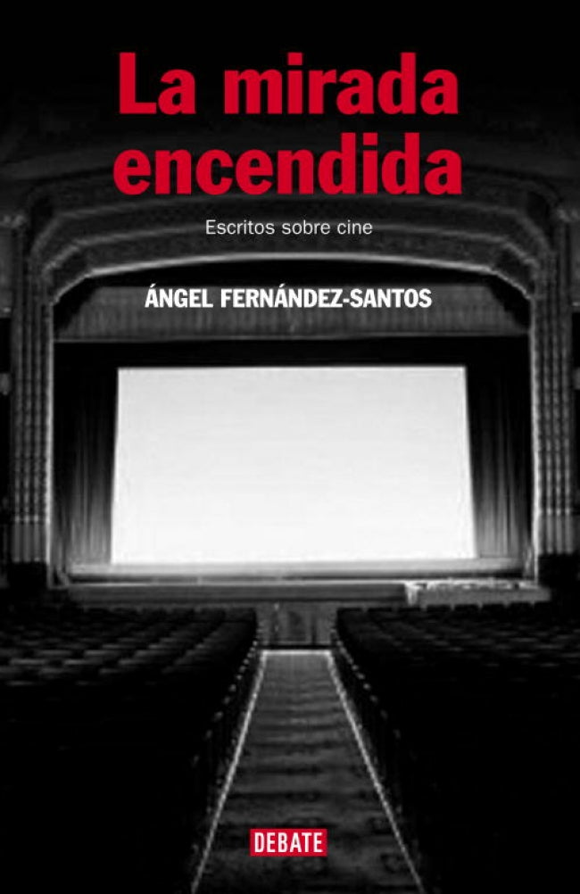 La mirada encendida