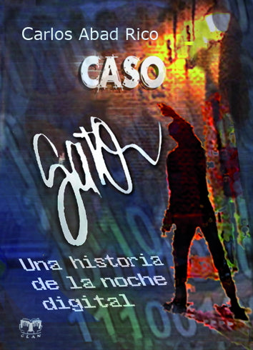 Caso Gato. Una historia de la noche digital