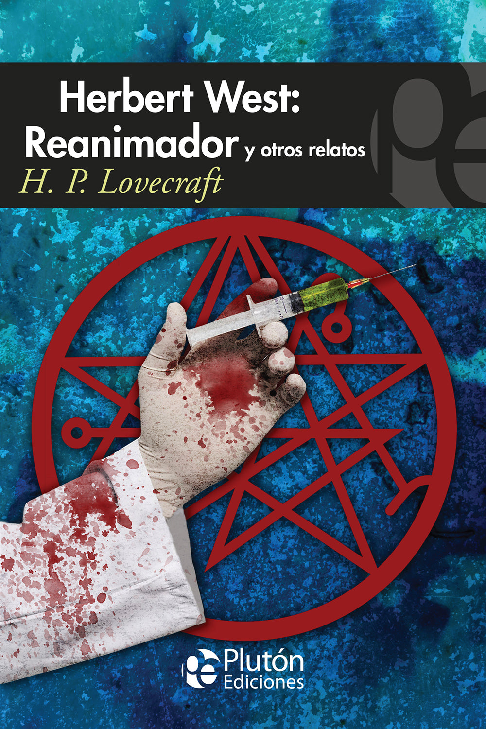 Herbert West: Reanimador y otros relatos