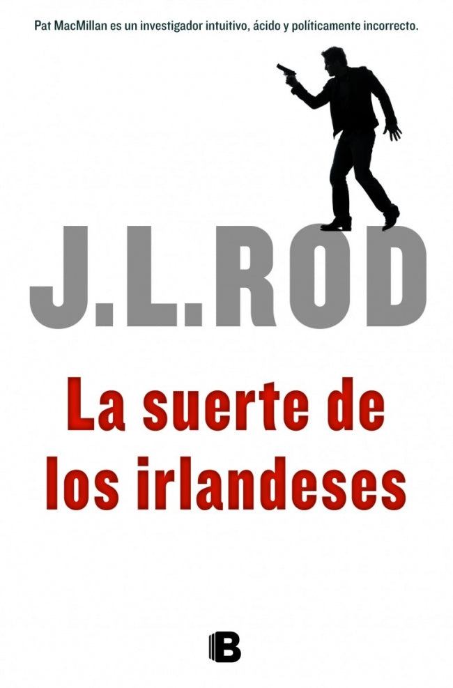 La suerte de los irlandeses (Serie Pat MacMillan 1)
