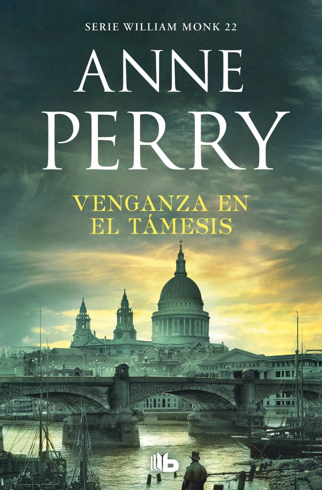 Venganza en el Támesis (Detective William Monk 22)