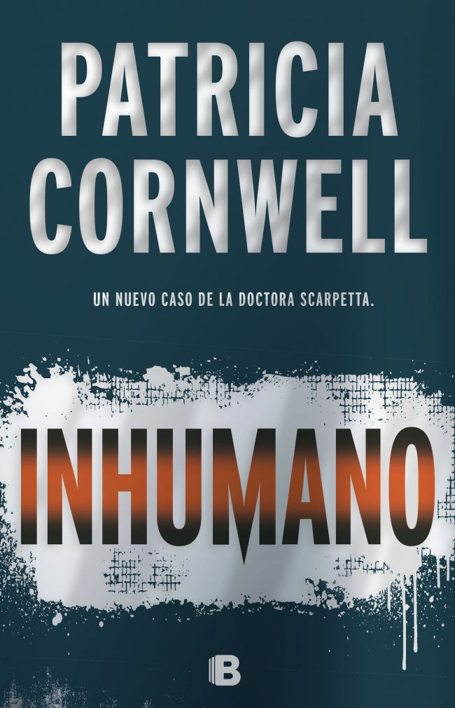 Inhumano (Doctora Kay Scarpetta 23)