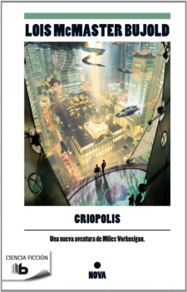 Criopolis (Las aventuras de Miles Vorkosigan 15)