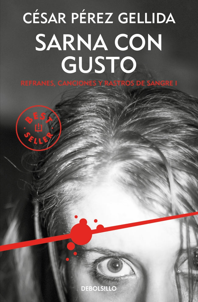 Sarna con gusto (Refranes, canciones y rastros de sangre 1)